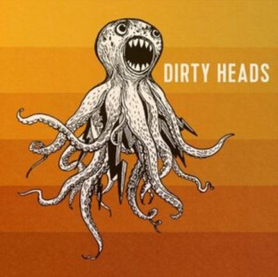 DIRTY HEADS / DIRTY HEADS DIRTY HEADS / DIRTY HEADS
