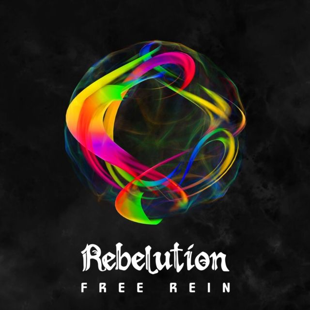REBELUTION / FREE REIN