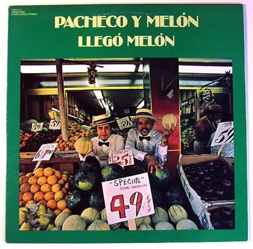 Pacheco y Melón – Llego Melon