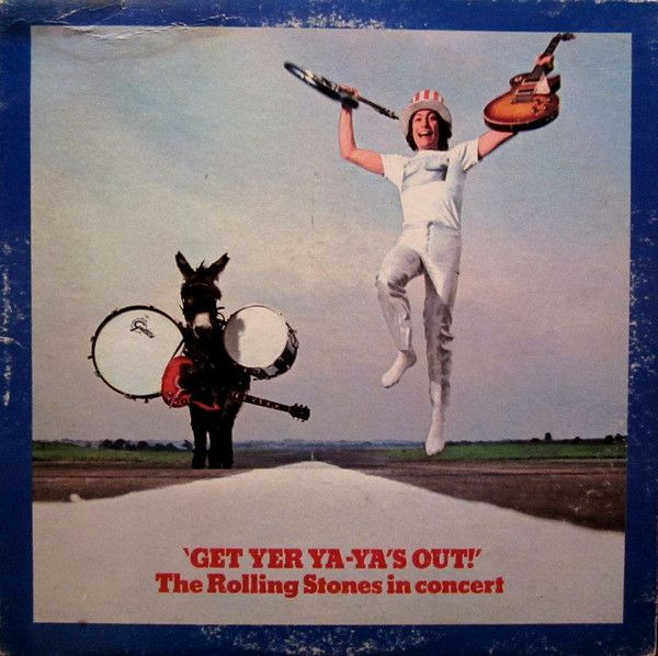 The Rolling Stones – Get Yer Ya-Ya's Out! - The Rolling Stones In Concert
