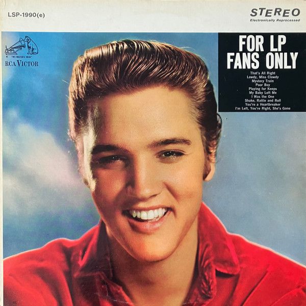 Elvis Presley – For LP Fans Only Elvis Presley – For LP Fans Only