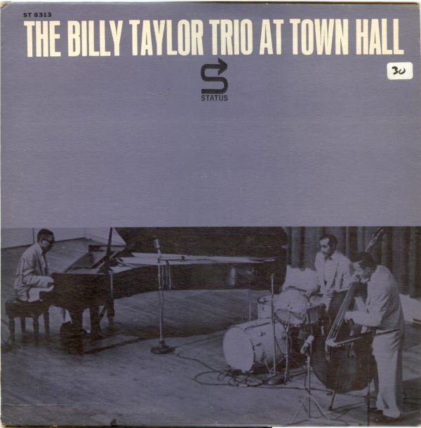 The Billy Taylor Trio ‎– The Billy Taylor Trio At Town Hall