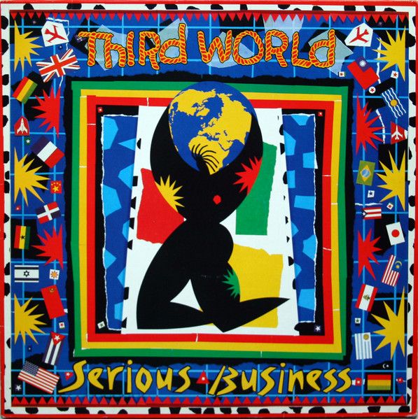 Third World – Serious Business