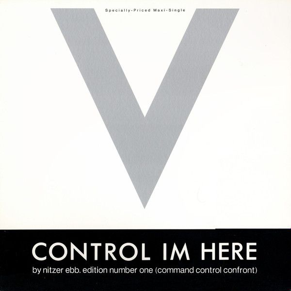 Nitzer Ebb – Control Im Here Edition Number One (Command Control Confront)