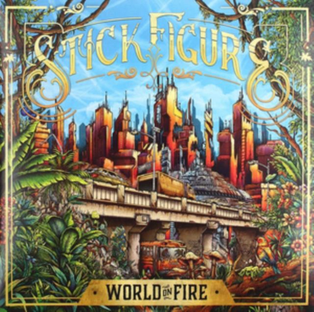 STICK FIGURE / WORLD ON FIRE
