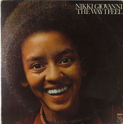 Nikki Giovanni – The Way I Feel