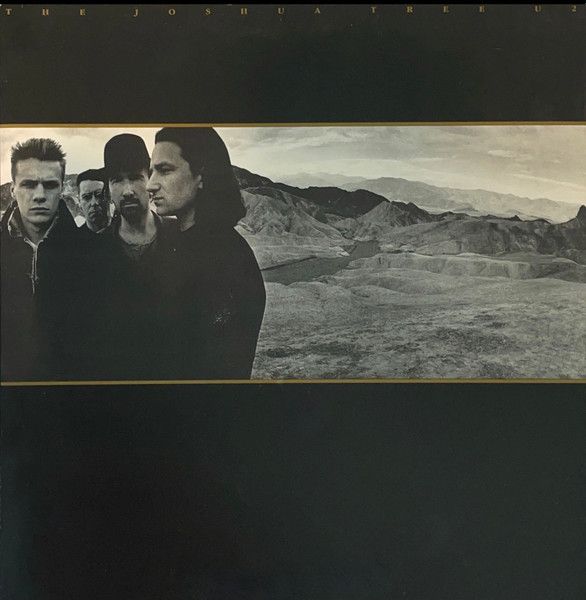 U2 – The Joshua Tree U2 – The Joshua Tree