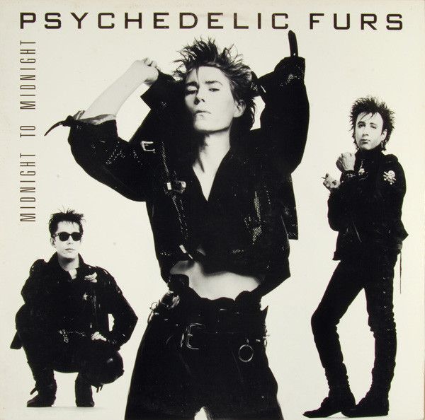Psychedelic Furs – Midnight To Midnight Psychedelic Furs – Midnight To Midnight