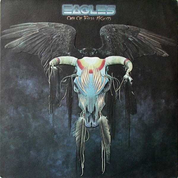 Eagles – One Of These Nights Eagles – One Of These Nights