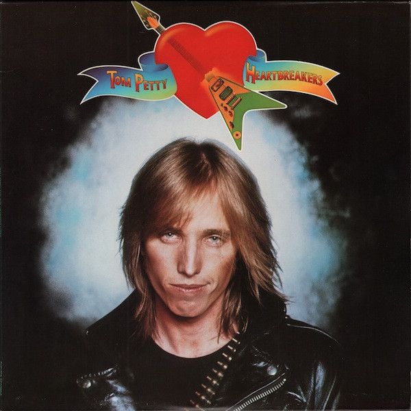Tom Petty And The Heartbreakers – Tom Petty And The Heartbreakers Tom Petty And The Heartbreakers – Tom Petty And The Heartbreakers