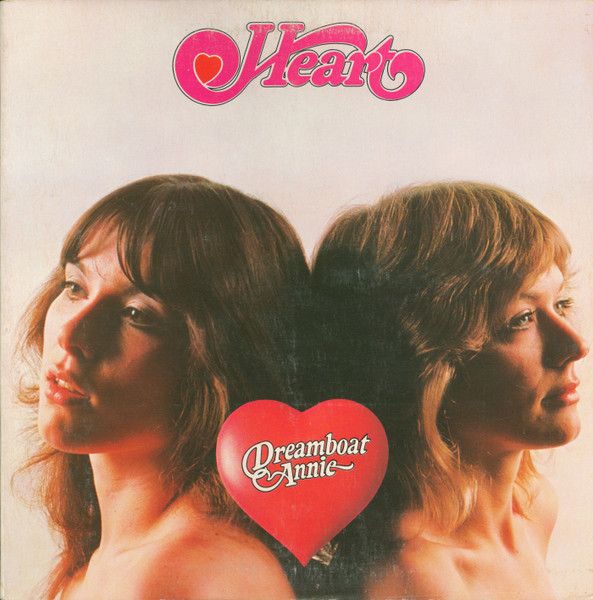 Heart – Dreamboat Annie Heart – Dreamboat Annie