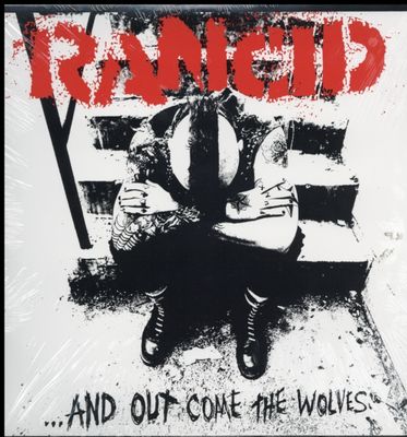 RANCID / AND OUT COME THE WOLVES RANCID / AND OUT COME THE WOLVES