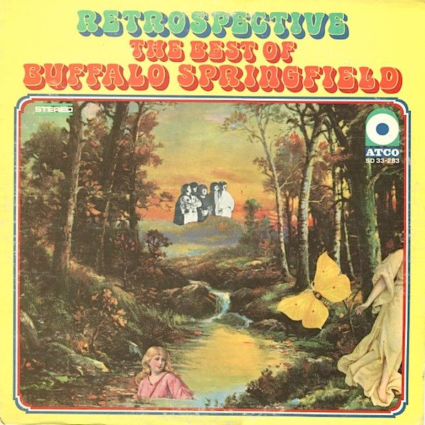 Buffalo Springfield - Retrospective The Best Of Buffalo Springfield Buffalo Springfield - Retrospective The Best Of Buffalo Springfield