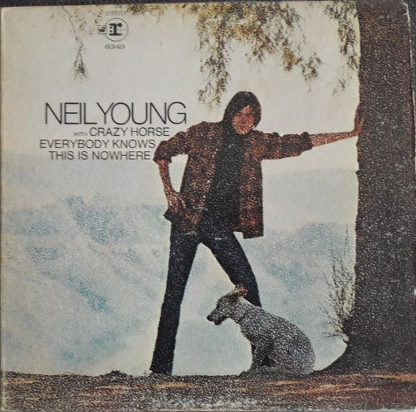 Neil Young With Crazy Horse – Everybody Knows This Is Nowhere