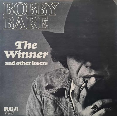 Bobby Bare – The Winner And Other Losers