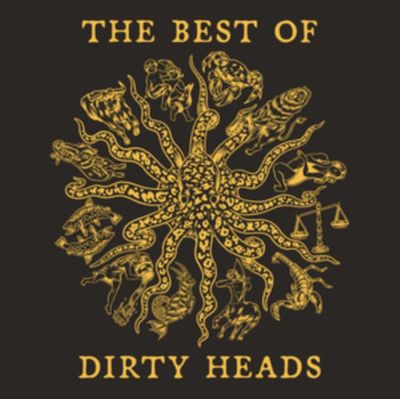 DIRTY HEADS / BEST OF DIRTY HEADS DIRTY HEADS / BEST OF DIRTY HEADS