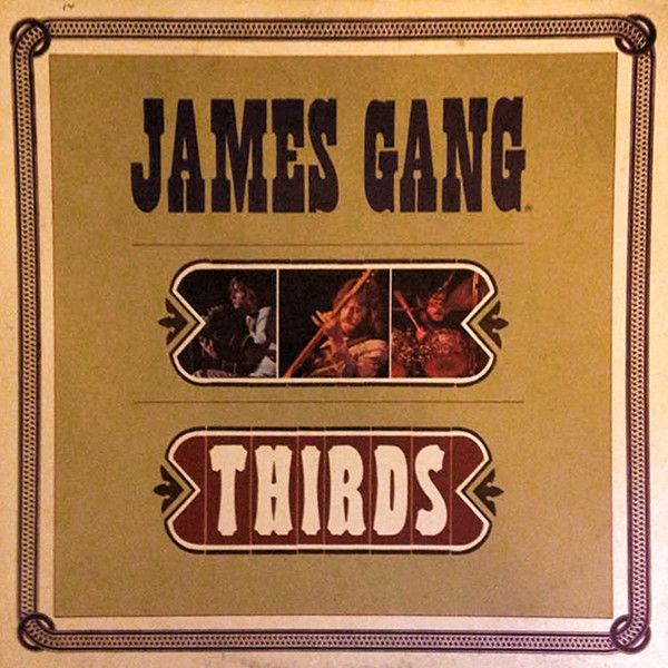 James Gang – Thirds James Gang – Thirds