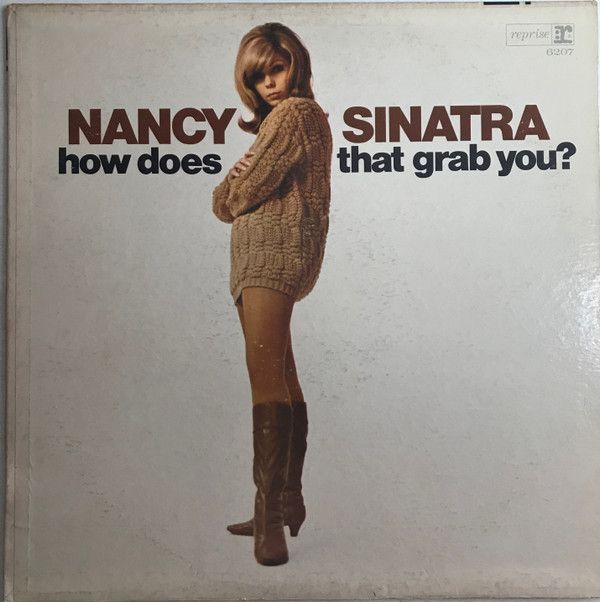 Nancy Sinatra – How Does That Grab You? Nancy Sinatra – How Does That Grab You?