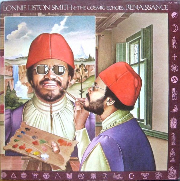 Lonnie Liston Smith &amp; The Cosmic Echoes* – Renaissance