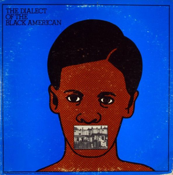 No Artist – The Dialect Of The Black American