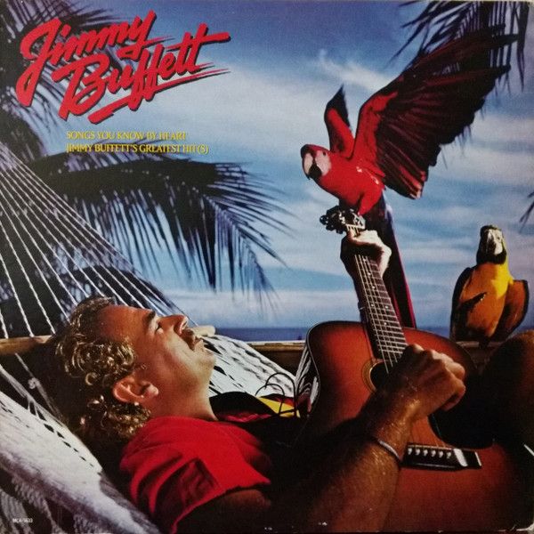 Jimmy Buffett – Songs You Know By Heart - Jimmy Buffett's Greatest Hit(s)