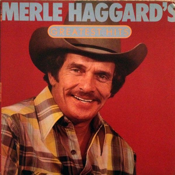 Merle Haggard – Merle Haggard's Greatest Hits Merle Haggard – Merle Haggard's Greatest Hits