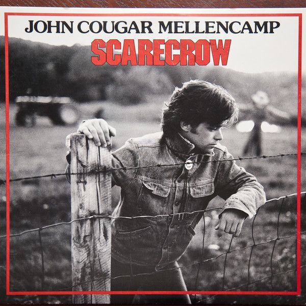 John Cougar Mellencamp – Scarecrow John Cougar Mellencamp – Scarecrow