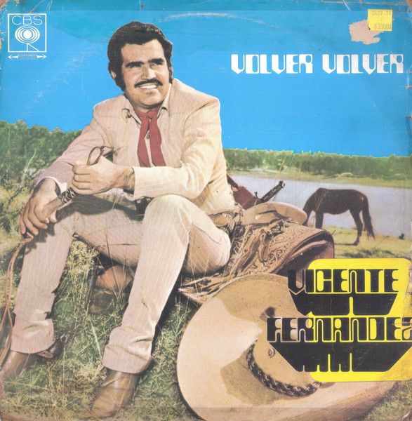 Vicente Fernandez – Volver Volver