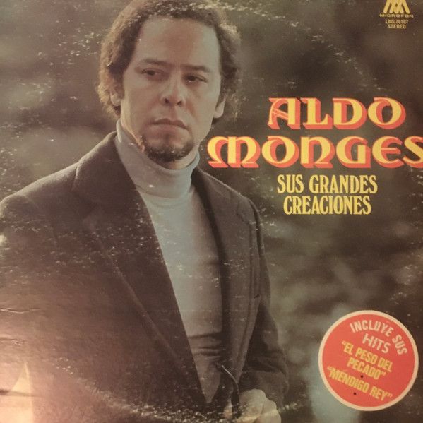 Aldo Monges – Sus Grandes Creaciones Aldo Monges – Sus Grandes Creaciones