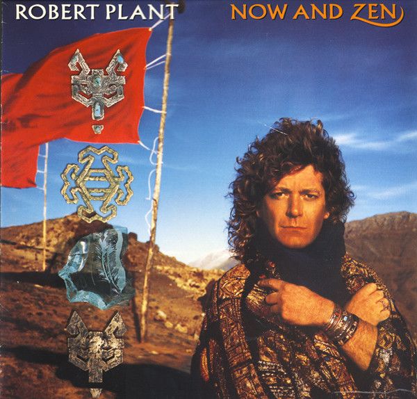 Robert Plant – Now And Zen