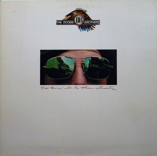 The Doobie Brothers – Takin' It To The Streets