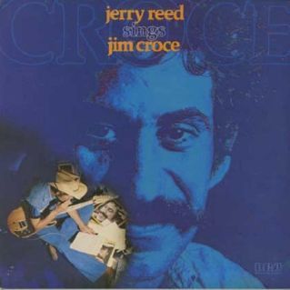 Jerry Reed – Jerry Reed Sings Jim Croce Jerry Reed – Jerry Reed Sings Jim Croce