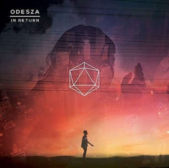 ODESZA / IN RETURN ODESZA / IN RETURN