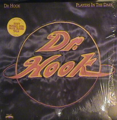 Dr. Hook – Players In The Dark Dr. Hook – Players In The Dark