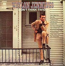 Waylon Jennings – Don't Think Twice