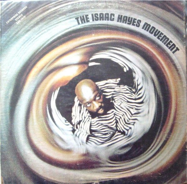 Isaac Hayes – The Isaac Hayes Movement
