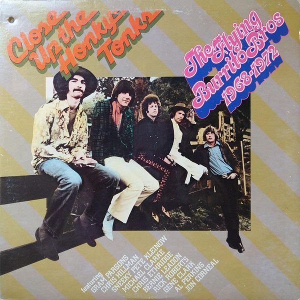 The Flying Burrito Bros – Close Up The Honky Tonks