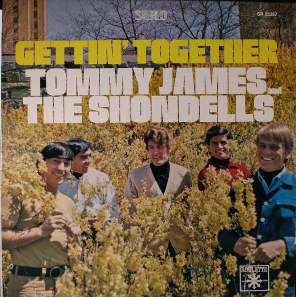 Tommy James & The Shondells – Gettin' Together Tommy James & The Shondells – Gettin' Together