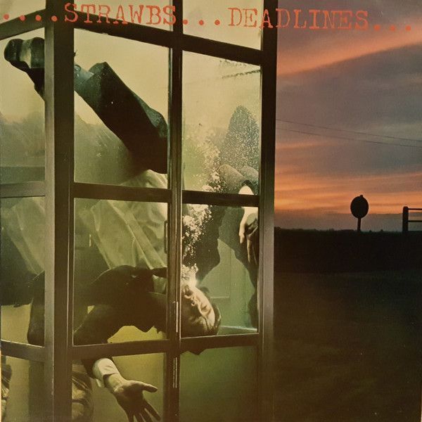 Strawbs – Deadlines