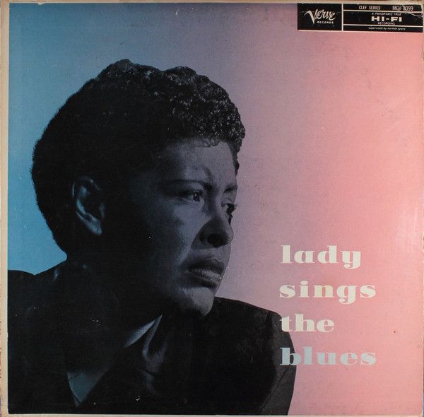 Billie Holiday – Lady Sings The Blues Billie Holiday – Lady Sings The Blues