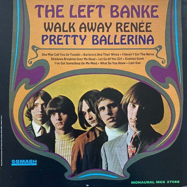 The Left Banke – Walk Away Renée / Pretty Ballerina