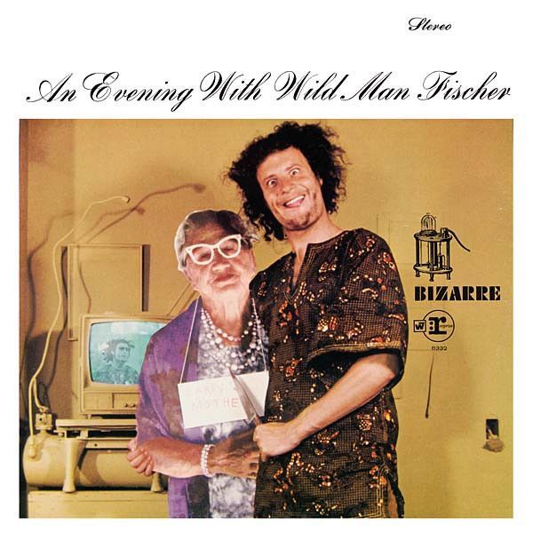 Wild Man Fischer ‎– An Evening With Wild Man Fischer