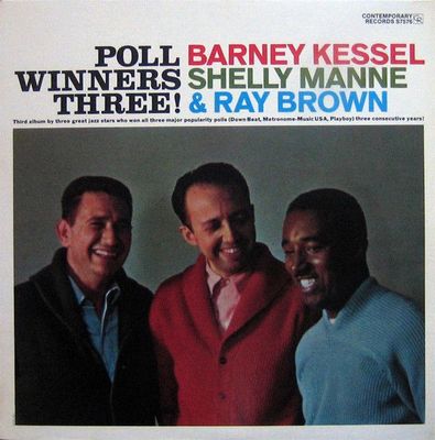 Barney Kessel, Shelly Manne &amp; Ray Brown – Poll Winners Three!