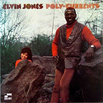 Elvin Jones – Poly-Currents