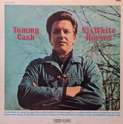 Tommy Cash – Six White Horses