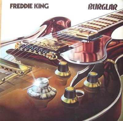 Freddie King – Burglar