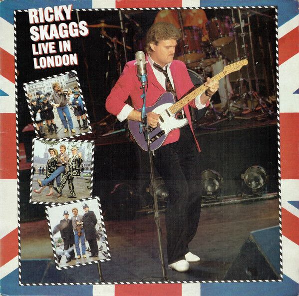 Ricky Skaggs – Live In London Ricky Skaggs – Live In London
