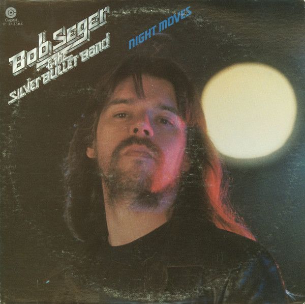 Bob Seger And The Silver Bullet Band – Night Moves