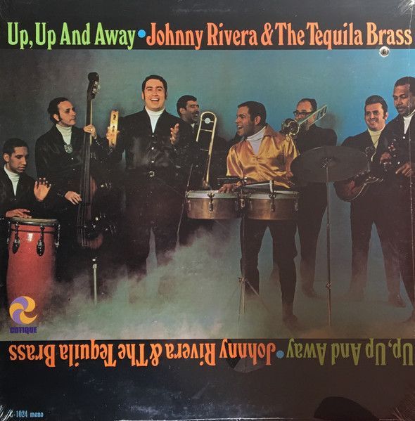 Johnny Rivera And The Tequila Brass – Up, Up And Away Johnny Rivera And The Tequila Brass – Up, Up And Away