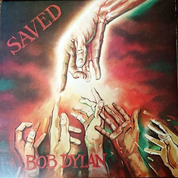 Bob Dylan – Saved Bob Dylan – Saved